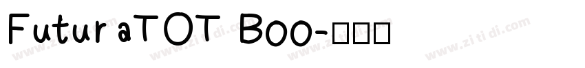 FuturaTOT Boo字体转换